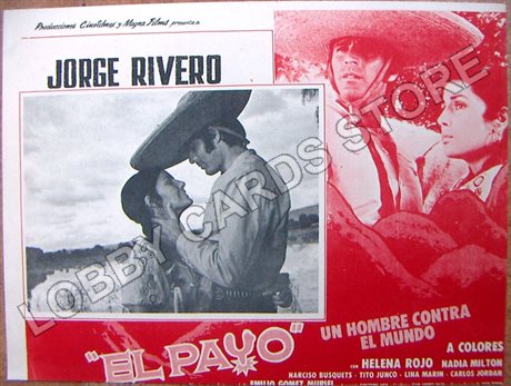 JORGE RIVERO / EL PAYO / UN HOMBRE CONTRA EL MUNDO